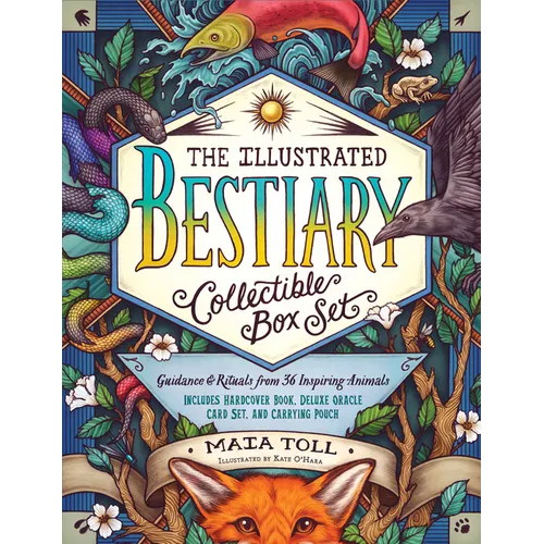The Illustrated Bestiary Collectible Box Set: Guidance and Rituals from 36 Inspiring Animals; Includes Hardcover Book, Deluxe Oracle Card Set, and Car - Hardcover