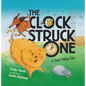 The Clock Struck One: A Time-Telling Tale - Paperback