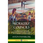 Workers' Councils: The Libertarian Socialist Philosophy of Workers' Self-Rule in Governing Local Regions (Hardcover) - Hardcover