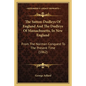 The Sutton-Dudleys Of England And The Dudleys Of Massachusetts, In New England: From The Norman Conquest To The Present Time (1862) - Paperback