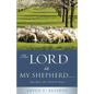The Lord Is My Shepherd..... - Paperback
