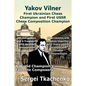 Yakov Vilner, First Ukrainian Chess Champion and First USSR Chess Composition Champion: A World Champion's Favorite Composers - Paperback