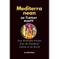 Mediterranean on Tuesday nights: Easy Weeknight Recipes from the Healthiest Cuisine in the World - Paperback