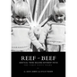 Reef & Beef: Identical Twins Walking Different Paths: The First Fifty years - Paperback