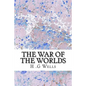 The War of The Worlds: (H.G Wells Classics Collection) - Paperback