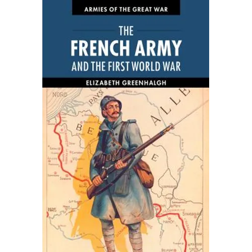 The French Army and the First World War - Paperback