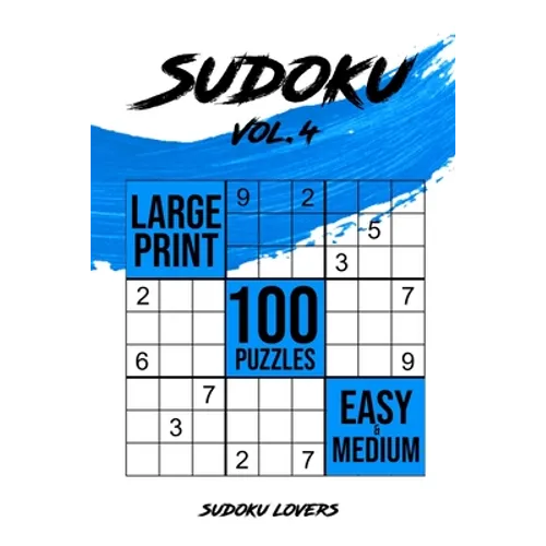 Sudoku Large Print: 100 Easy and Medium Puzzles - Paperback