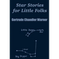 Star Stories for Little Folks - Paperback