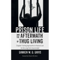 Prison Life and the Aftermath of Thug Living: Chaplain Training Approaches to Pastoral Care for the Long-Term Incarcerated - Hardcover