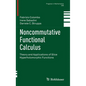 Noncommutative Functional Calculus: Theory and Applications of Slice Hyperholomorphic Functions - Hardcover