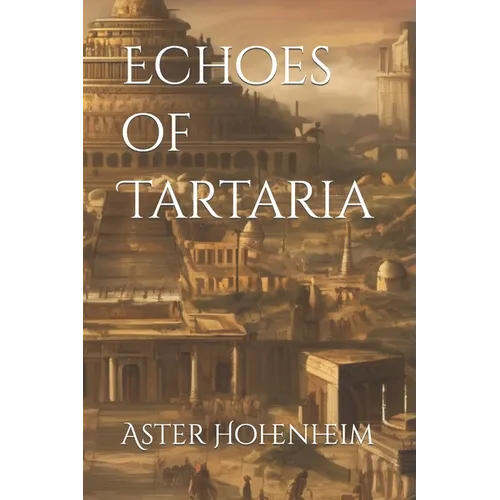 Echoes of Tartaria - Paperback