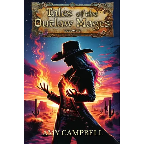 Tales of the Outlaw Mages Volume 2 - Paperback