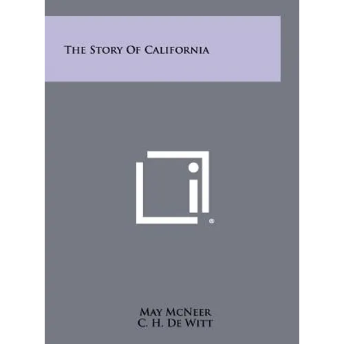 The Story of California - Hardcover