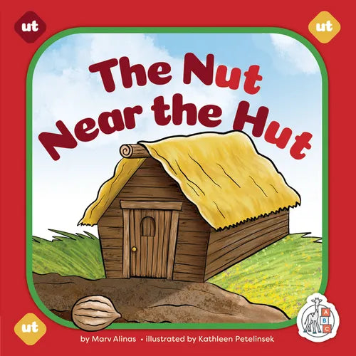 The Nut Near the Hut - Library Binding