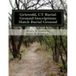 Griswold, CT Burial Ground Inscriptions --- Hatch Burial Ground - Paperback