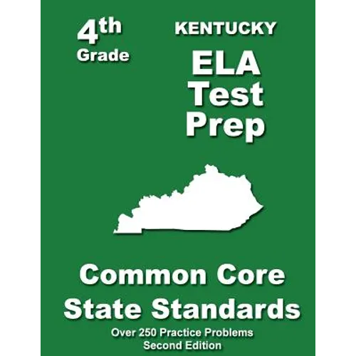 Kentucky 4th Grade ELA Test Prep: Common Core Learning Standards - Paperback