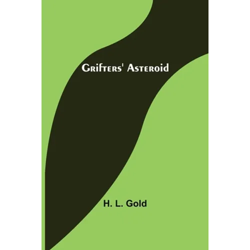 Grifters' Asteroid - Paperback