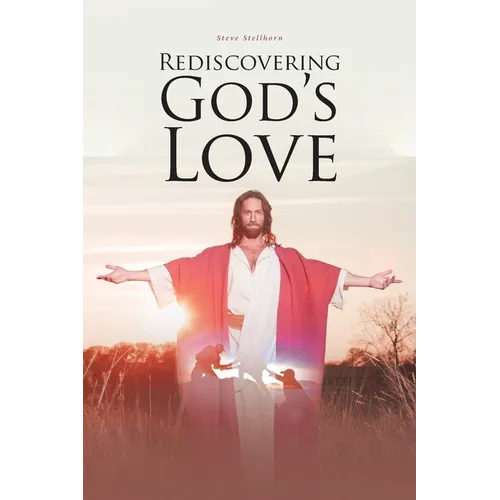 Rediscovering God's Love - Paperback