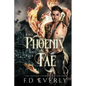 The Phoenix and the Fae: The Phoenix Crown Saga - Paperback