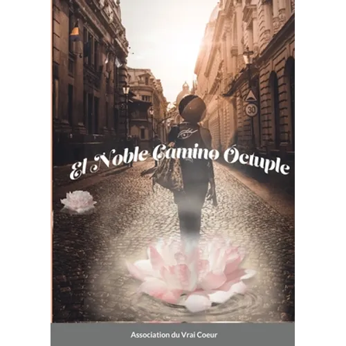 El noble camino óctuple - Paperback