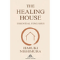 The Healing House: Essential Feng Shui - Paperback