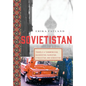 Sovietistan - Hardcover