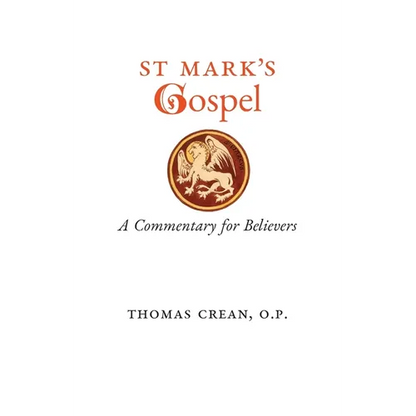 St. Mark's Gospel: A Commentary for Believers - Paperback