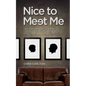 Nice To Meet Me - Paperback
