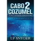 Cabo 2 Cozumel - Paperback