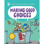 Making Good Choices - Paperback