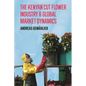 The Kenyan Cut Flower Industry & Global Market Dynamics - Paperback