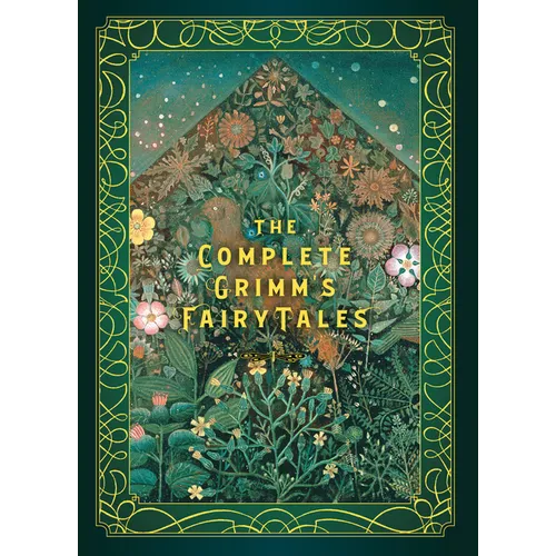 The Complete Grimm's Fairy Tales - Hardcover