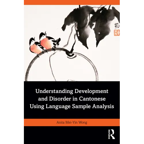 Understanding Development and Disorder in Cantonese Using Language Sample Analysis - Paperback