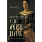 A Life Worth Living - Paperback