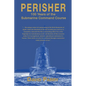 Perisher: 100 Years of the Submarine Command Course - Paperback