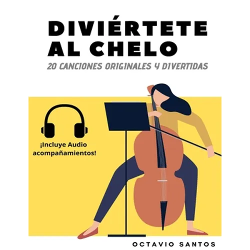 Diviértete al chelo: 20 Canciones originales y divertidas - Paperback