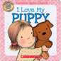 I Love My Puppy - Board Book