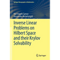 Inverse Linear Problems on Hilbert Space and Their Krylov Solvability - Paperback