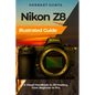 Nikon Z8 Illustrated Guide: A Visual Handbook to Z8 Mastery, from Beginner to Pro - Paperback