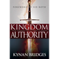 Kingdom Authority: Taking Dominion Over the Powers of Darkness - Paperback