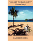 "Who Let the Dog Out ": (Dottie's Story) - Paperback