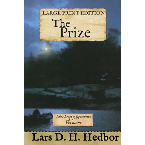 The Prize: Tales From a Revolution - Vermont: Large Print Edition - Paperback