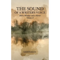 The Sound of a Writer's Voice: Both a Window and a Mirror Volume II - Hardcover