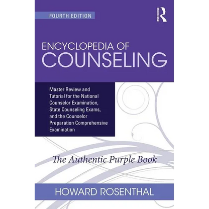 Encyclopedia of Counseling: Master Review and Tutorial for the National Counselor Examination, State Counseling Exams, and the Counselor Preparation C - Paperback