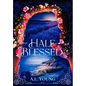 The Half-Blessed: Special Edition - Hardcover