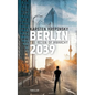 Berlin 2039: The Reign Of Anarchy - Paperback