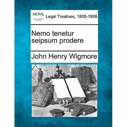 Nemo Tenetur Seipsum Prodere - Paperback