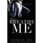 Breathe Me - Paperback