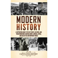 Modern History: A Captivating Guide to the Key Events, Cultures, and Transformations Shaping Europe, America, Africa, and Asia in the Contemporary Wor - Hardcover