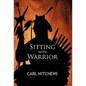 Sitting with Warrior - Hardcover